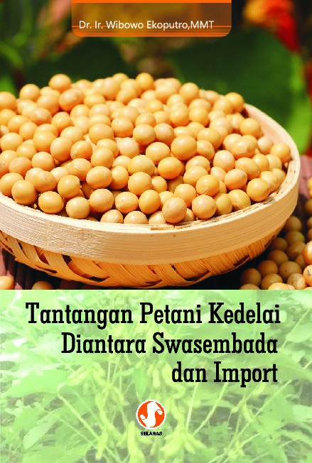 Tantangan petani kedelai diantara swasembada